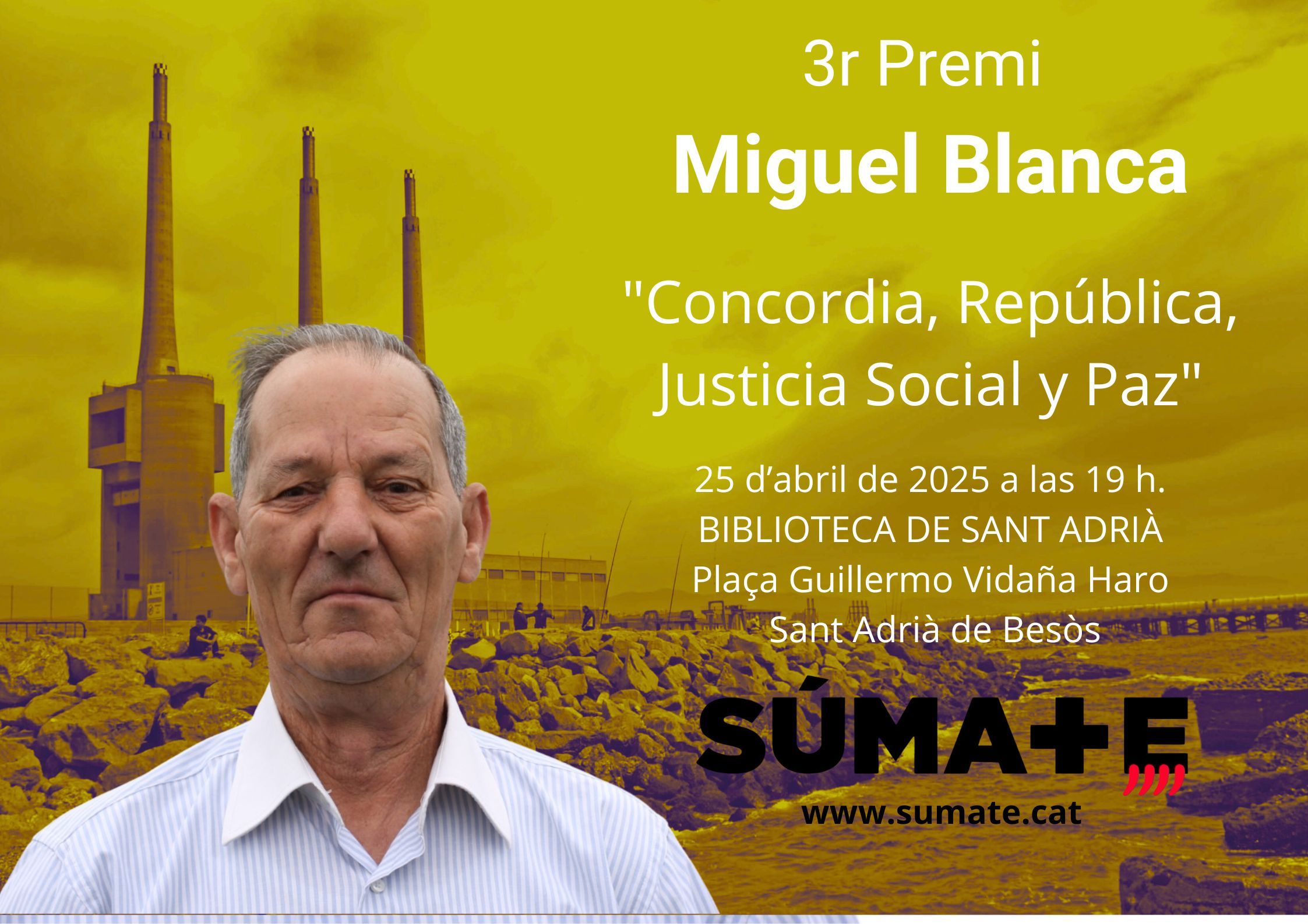 📢 𝟑𝐫 𝐏𝐫𝐞𝐦𝐢 𝐌𝐢𝐠𝐮𝐞𝐥 𝐁𝐥𝐚𝐧𝐜𝐚 🏅 🕊️ "Concordia, República, Justicia Social y Paz" 📅 25 d’abril de 2025 🕖 19:00 h 📍 Biblioteca de Sant Adrià